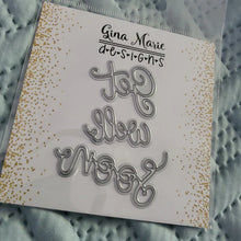 Load image into Gallery viewer, Gina Marie Metal cutting die - Get well soon