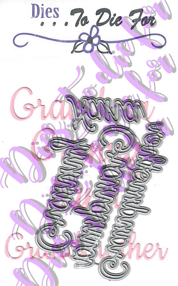 Dies ... to die for metal cutting die - Family Words - Grandma - Granny - Nana - Grandmother