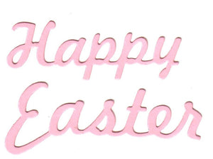 Dies ... to die for metal cutting die - Happy Easter title