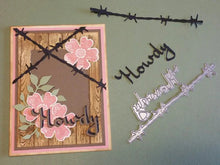 Load image into Gallery viewer, Gina Marie Metal cutting die - Howdy Barbed wire