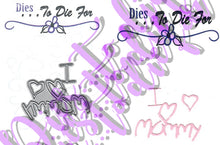 Load image into Gallery viewer, Dies ... to die for metal cutting die - I love Mommy - Heart - Kids writing