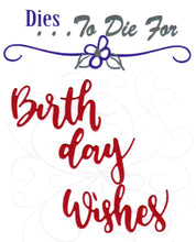 Load image into Gallery viewer, Dies ... to die for metal cutting die - Birth Day Wishes word