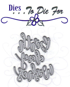 Dies ... to die for metal cutting die - Birth Day Wishes word