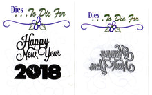 Load image into Gallery viewer, Dies ... to die for metal cutting die - Happy New Year word