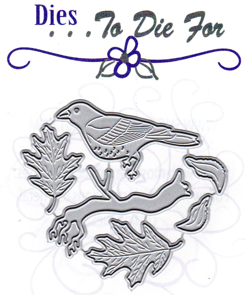 Dies ... to die for metal cutting die - Bird on a Branch