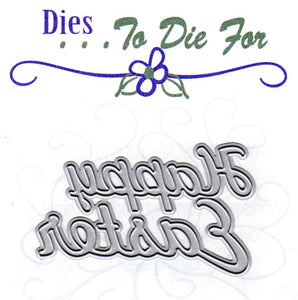 Dies ... to die for metal cutting die - Happy Easter title