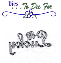 Load image into Gallery viewer, Dies ... to die for metal cutting die - Lucky Shamrock title