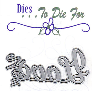 Dies ... to die for metal cutting die - I love you word