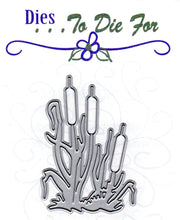 Load image into Gallery viewer, Dies ... to die for metal cutting die - Cattails