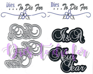 Dies ... to die for metal cutting die - It's A New Year words with shadow