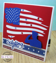 Load image into Gallery viewer, Dies ... to die for metal cutting die -  Saluting you soldier with words