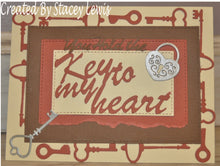 Load image into Gallery viewer, Dies ... to die for metal cutting die - You hold the Key to my heart