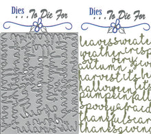 Load image into Gallery viewer, Dies ... to die for LLC metal cutting die - Luisana Lowry September Fall words die set