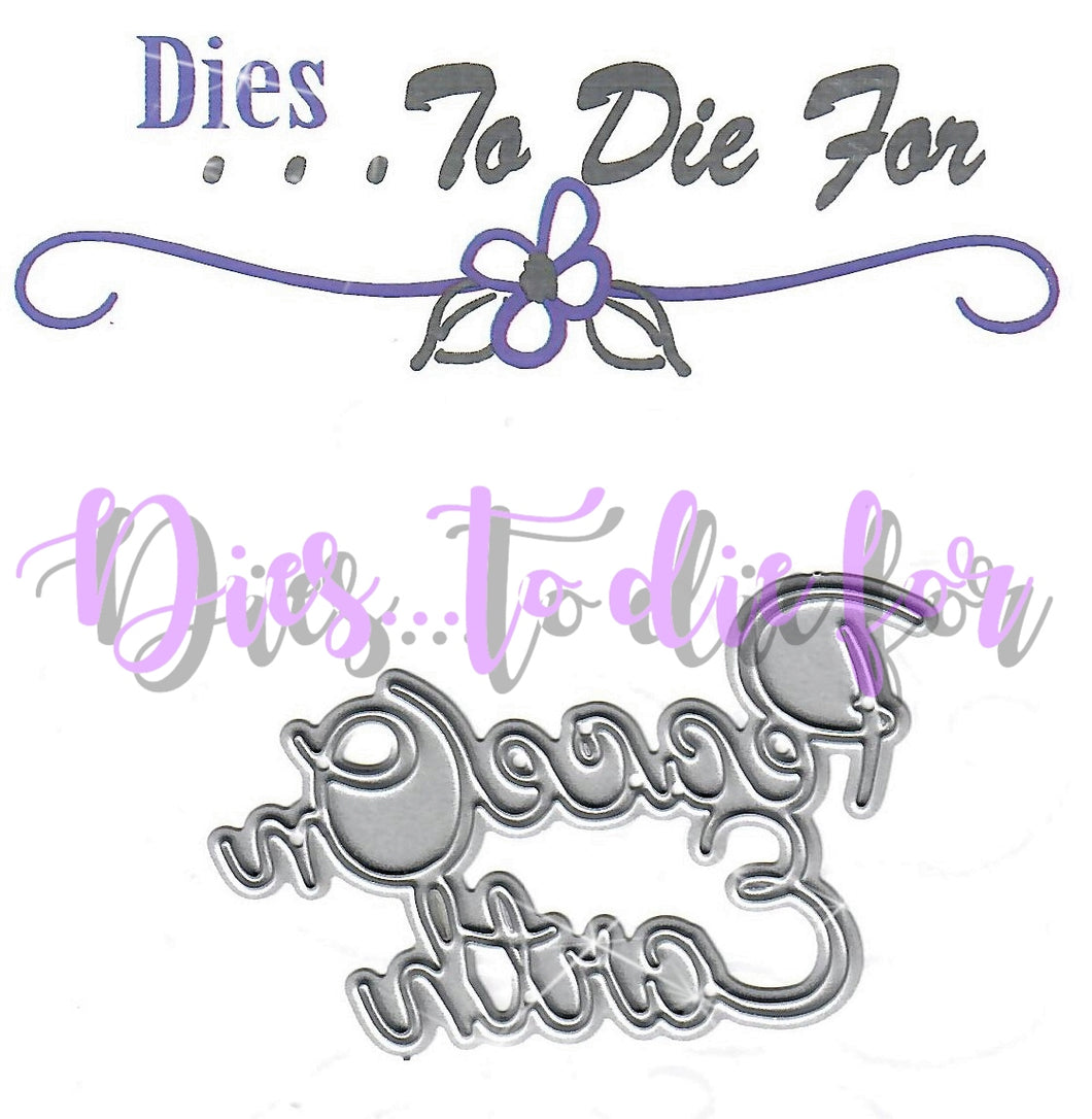 Dies ... to die for metal cutting die - Peace on Earth word