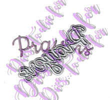 Load image into Gallery viewer, Dies ... to die for metal cutting die - Prayers