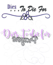 Load image into Gallery viewer, Dies ... to die for metal cutting die - Prayers