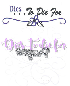 Dies ... to die for metal cutting die - Prayers