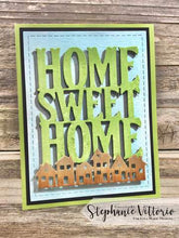 Load image into Gallery viewer, Gina Marie Metal cutting die -  home sweet home
