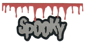 Dies ... to die for metal cutting die - Spooky word & blood drip border