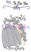 Load image into Gallery viewer, Dies ... to die for metal cutting die Sweater Weather set