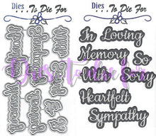 Load image into Gallery viewer, Dies ... to die for LLC metal cutting die - Sympathy words - Seasons words with shadow