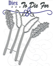 Load image into Gallery viewer, Dies ... to die for metal cutting die - Wheat Layered