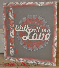 Load image into Gallery viewer, Dies ... to die for metal cutting die - With all my love title